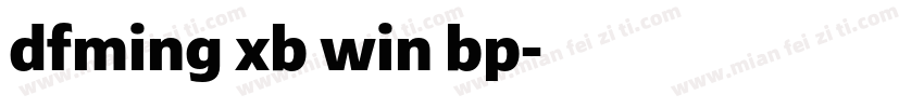 dfming xb win bp字体转换